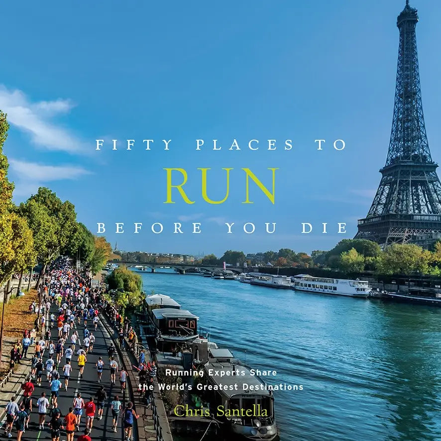 Fifty Places to Run Before You Die