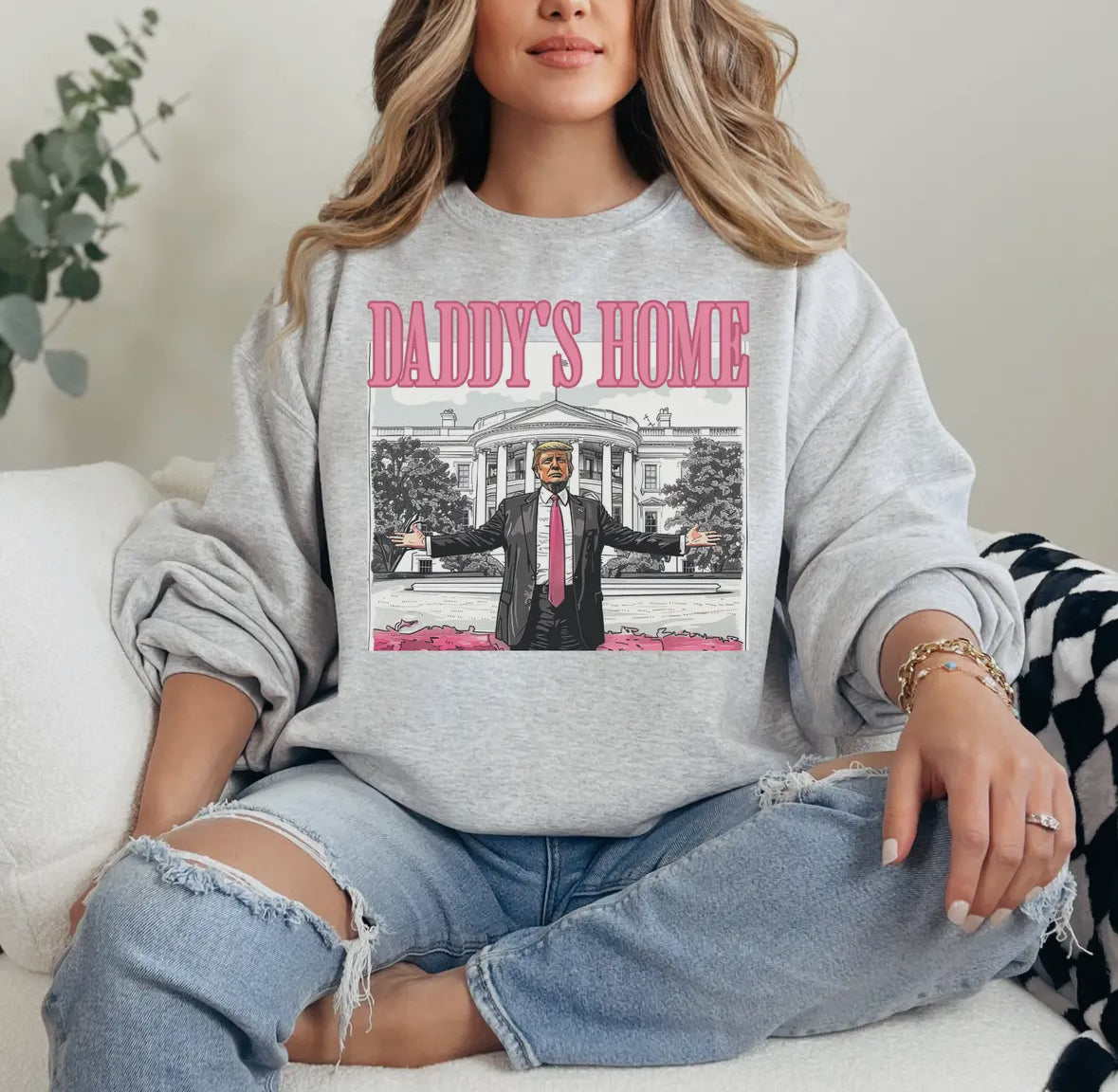 Trump Daddy’s Home Sweatshirt