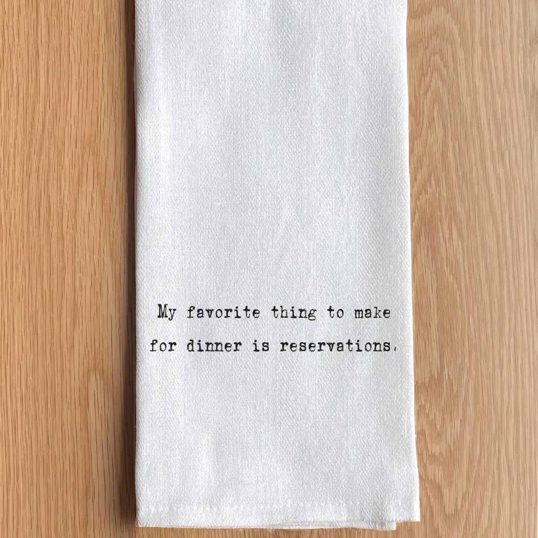 My Favorite Dinner Tea Towel