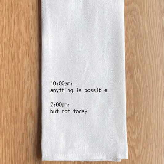 Anything is Possible Tea Towel